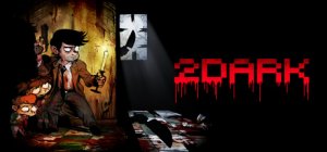 Обзор хоррора 2Dark Обзор хоррора 2Dark