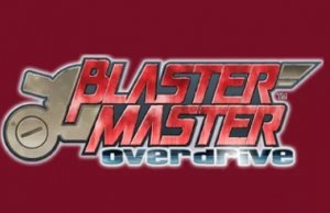 Blaster Master Overdrive